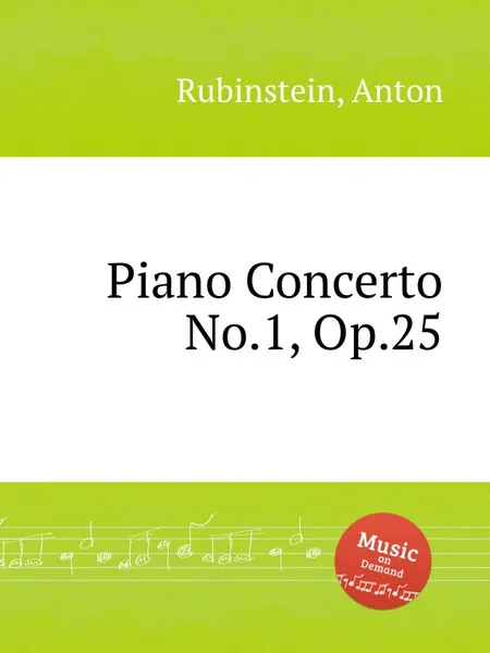 Обложка книги Piano Concerto No.1, Op.25, A. Rubinstein