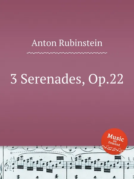 Обложка книги 3 Serenades, Op.22, A. Rubinstein