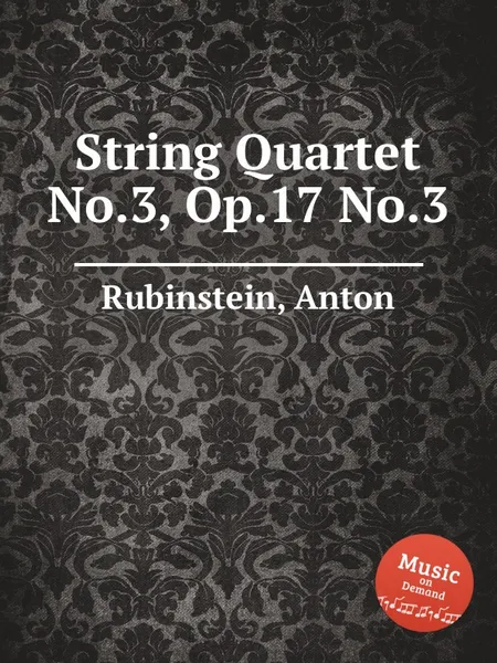 Обложка книги String Quartet No.3, Op.17 No.3, A. Rubinstein