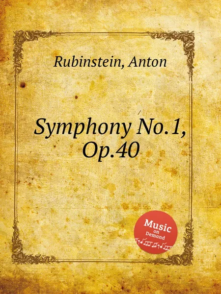 Обложка книги Symphony No.1, Op.40, A. Rubinstein