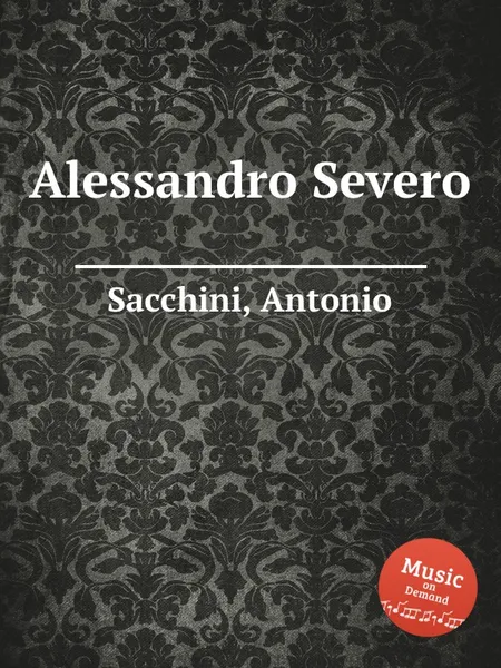 Обложка книги Alessandro Severo, A. Sacchini