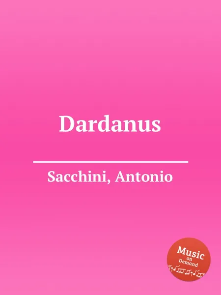 Обложка книги Dardanus, A. Sacchini