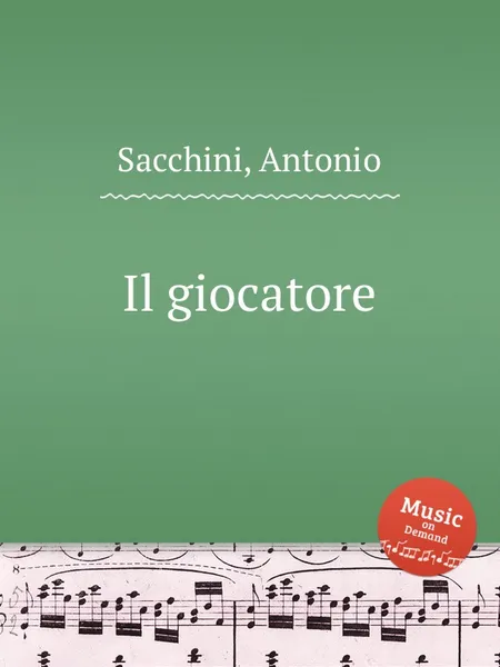 Обложка книги Il giocatore, A. Sacchini