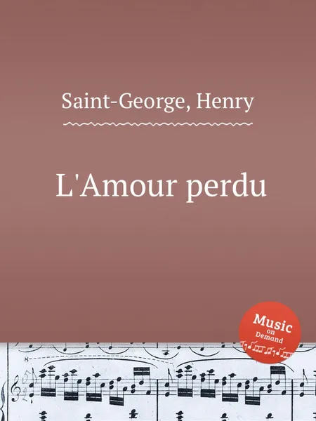 Обложка книги L'Amour perdu, H. Saint-George