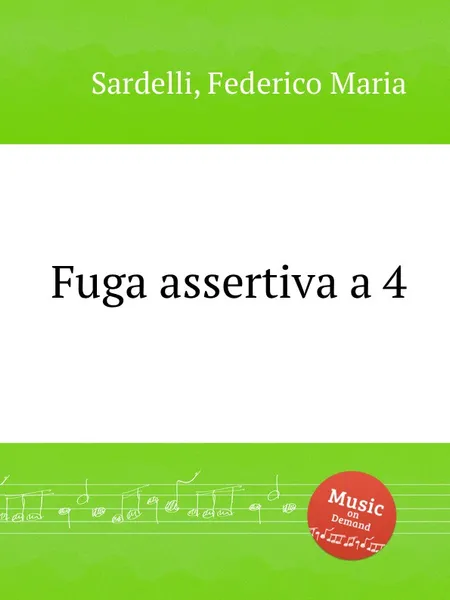 Обложка книги Fuga assertiva a 4, F.M. Sardelli