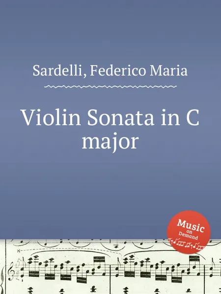 Обложка книги Violin Sonata in C major, F.M. Sardelli