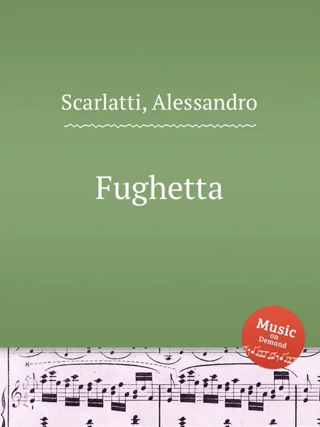 Обложка книги Fughetta, A. Scarlatti