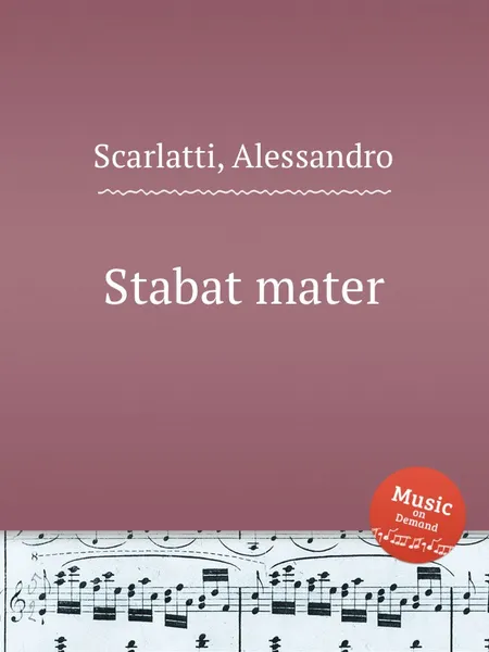 Обложка книги Stabat mater, A. Scarlatti