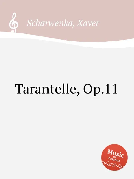 Обложка книги Tarantelle, Op.11, X. Scharwenka