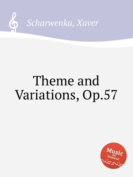 Обложка книги Theme and Variations, Op.57, X. Scharwenka