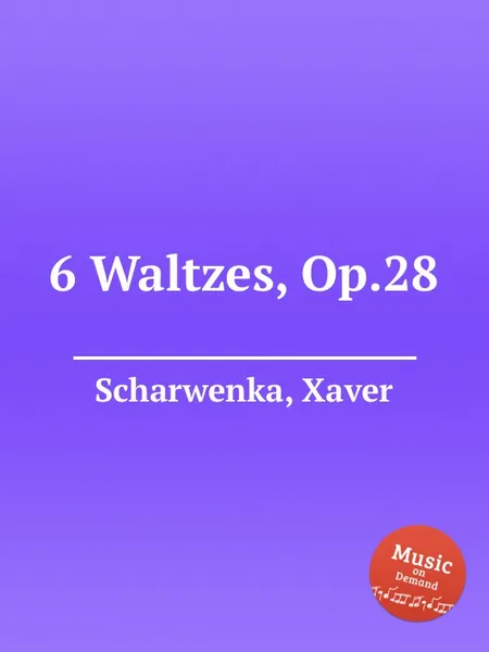 Обложка книги 6 Waltzes, Op.28, X. Scharwenka