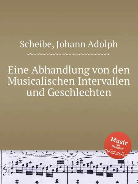 Обложка книги Eine Abhandlung von den Musicalischen Intervallen und Geschlechten, J.A. Scheibe