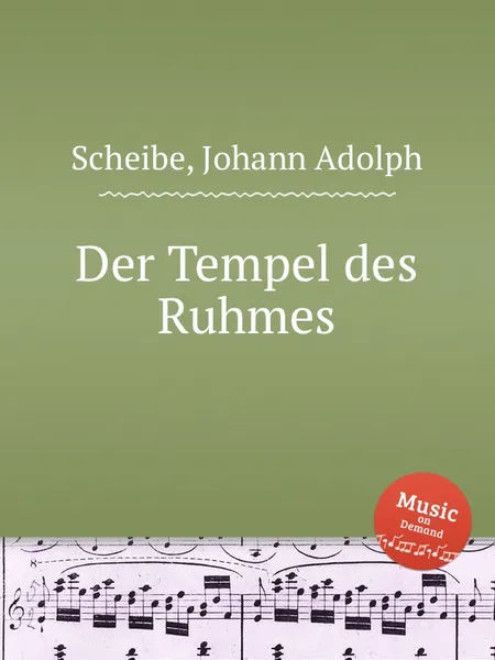 Обложка книги Der Tempel des Ruhmes, J.A. Scheibe