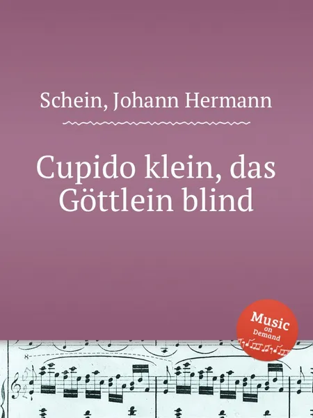 Обложка книги Cupido klein, das Gottlein blind, J.H. Schein