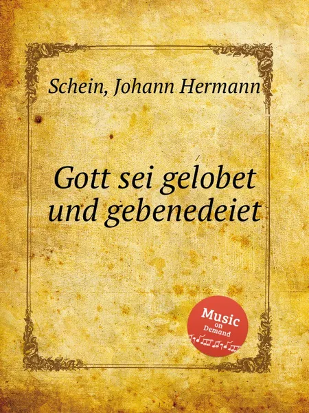 Обложка книги Gott sei gelobet und gebenedeiet, J.H. Schein