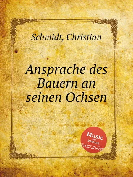 Обложка книги Ansprache des Bauern an seinen Ochsen, C. Schmidt