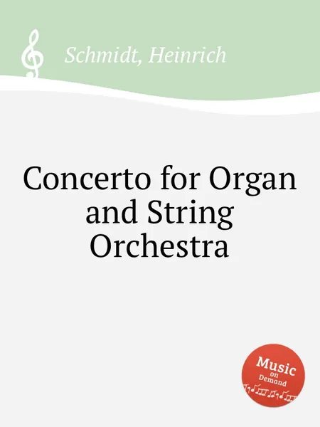 Обложка книги Concerto for Organ and String Orchestra, H. Schmidt