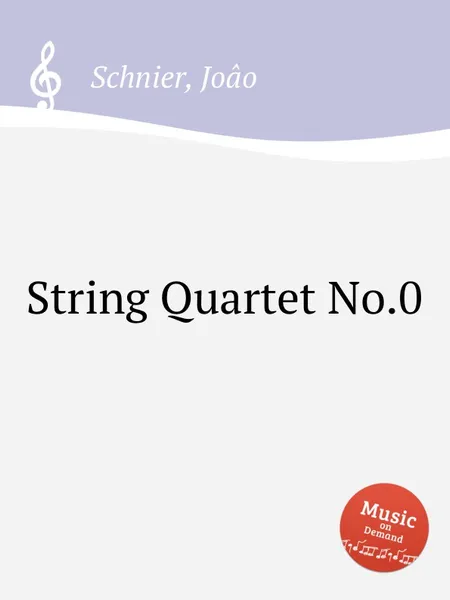 Обложка книги String Quartet No.0, J. Schnier