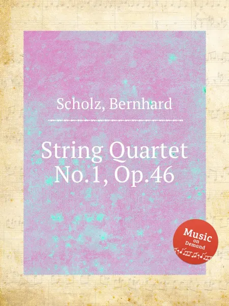 Обложка книги String Quartet No.1, Op.46, B. Scholz