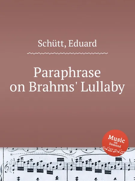 Обложка книги Paraphrase on Brahms' Lullaby, E. Schütt