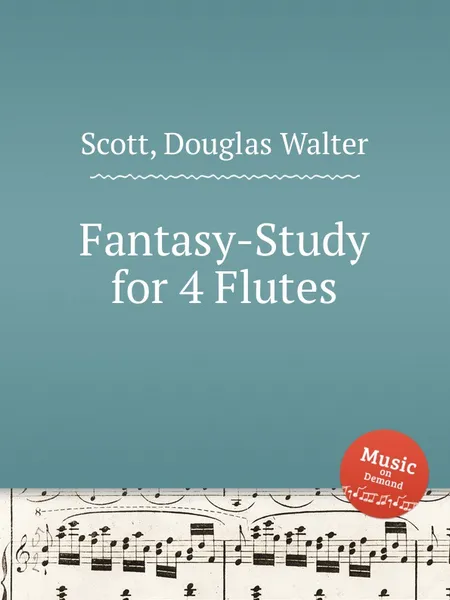 Обложка книги Fantasy-Study for 4 Flutes, D.W. Scott