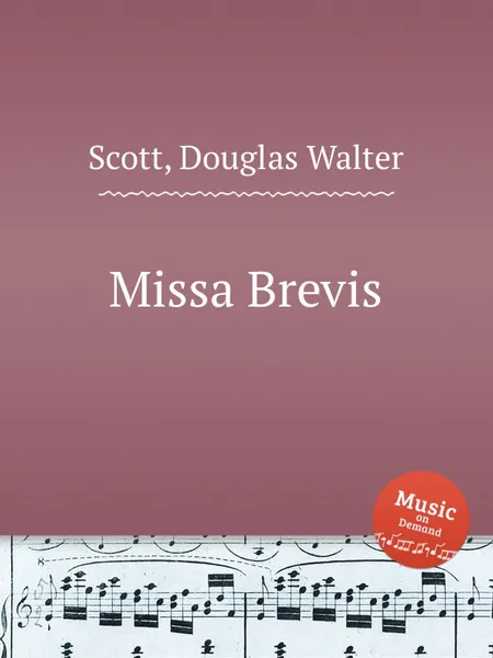 Обложка книги Missa Brevis, D.W. Scott