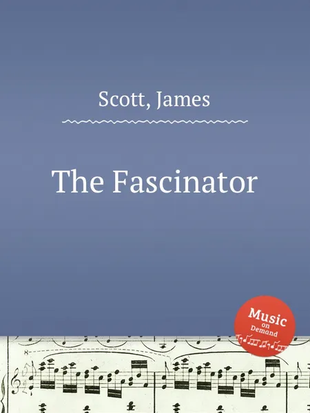 Обложка книги The Fascinator, J. Scott