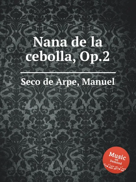 Обложка книги Nana de la cebolla, Op.2, M.S. de Arpe