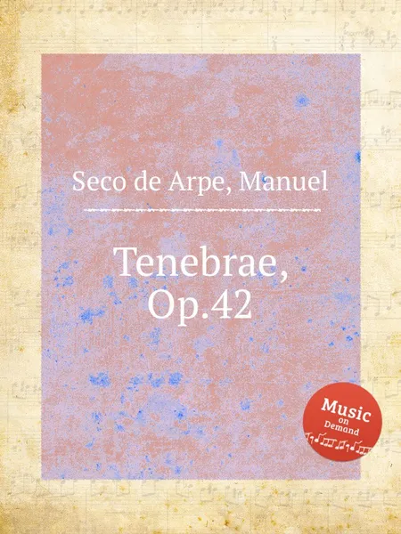 Обложка книги Tenebrae, Op.42, M.S. de Arpe