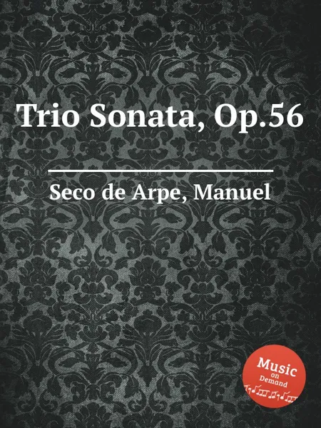 Обложка книги Trio Sonata, Op.56, M.S. de Arpe