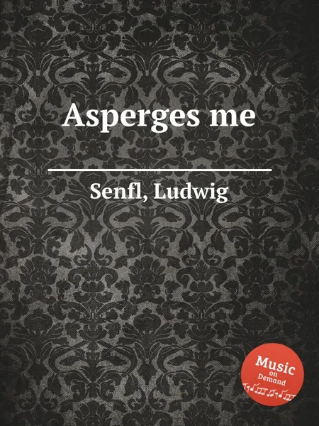 Обложка книги Asperges me, L. Senfl