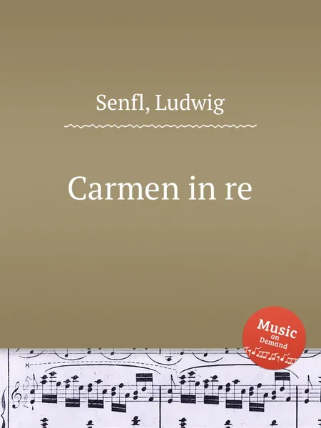 Обложка книги Carmen in re, L. Senfl