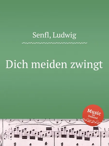 Обложка книги Dich meiden zwingt, L. Senfl