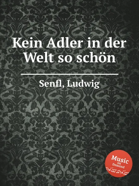 Обложка книги Kein Adler in der Welt so schon, L. Senfl