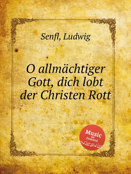 Обложка книги O allmachtiger Gott, dich lobt der Christen Rott, L. Senfl