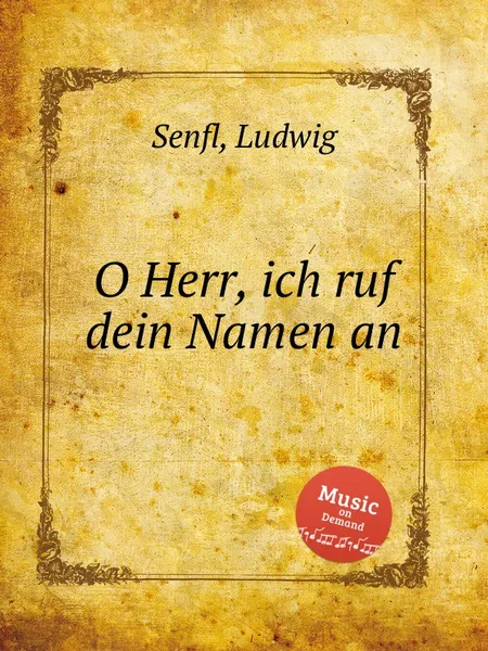 Обложка книги O Herr, ich ruf dein Namen an, L. Senfl