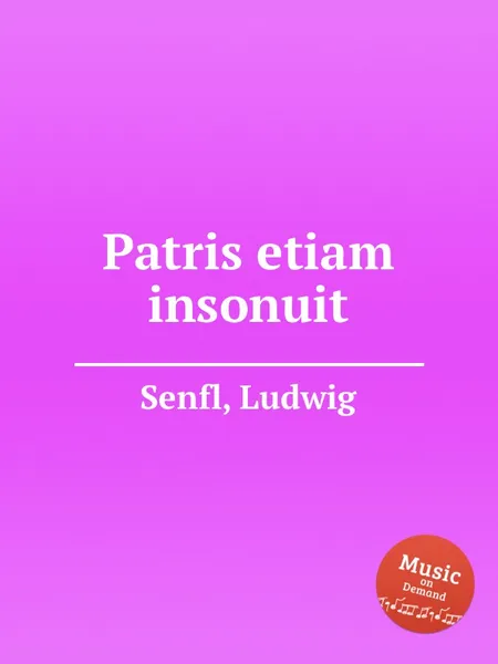 Обложка книги Patris etiam insonuit, L. Senfl