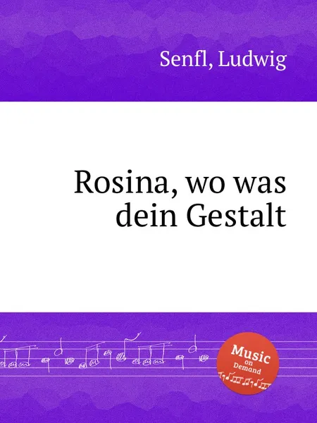 Обложка книги Rosina, wo was dein Gestalt, L. Senfl