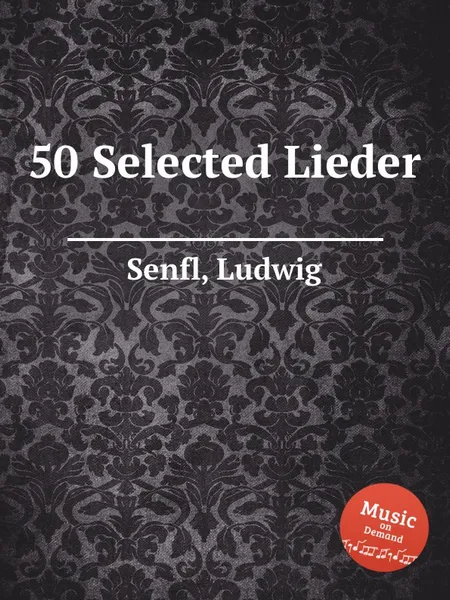 Обложка книги 50 Selected Lieder, L. Senfl