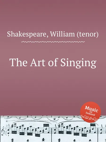 Обложка книги The Art of Singing, W. Shakespeare