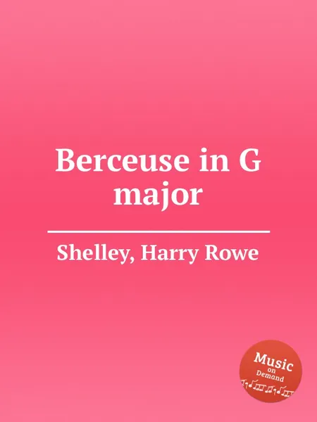 Обложка книги Berceuse in G major, H.R. Shelley