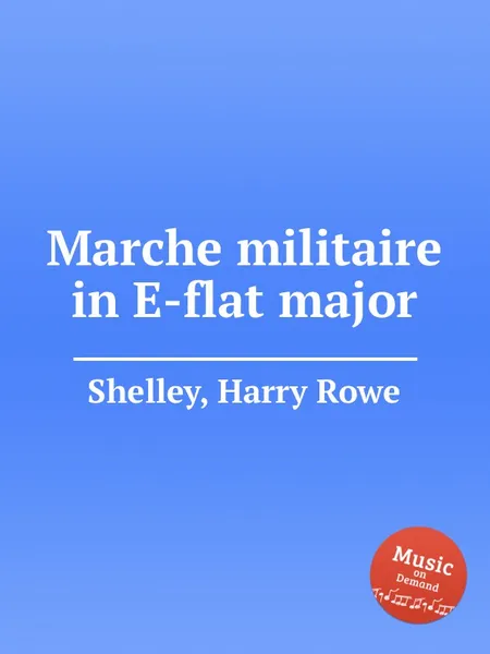 Обложка книги Marche militaire in E-flat major, H.R. Shelley