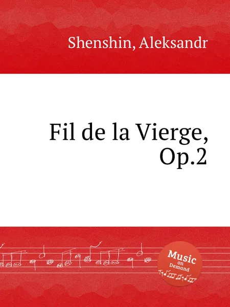 Обложка книги Fil de la Vierge, Op.2, A. Shenshin