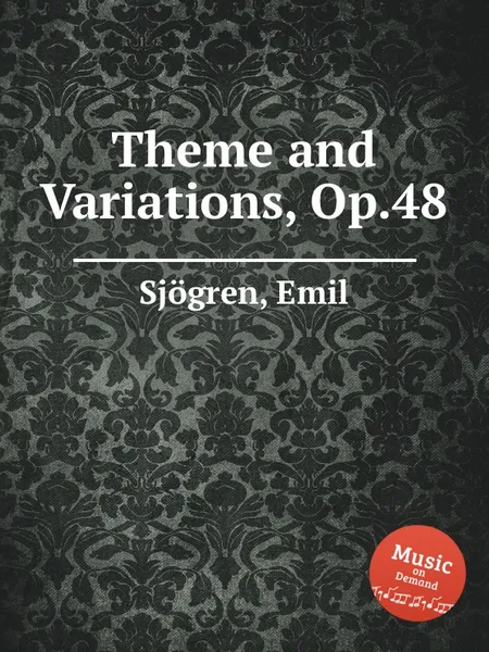 Обложка книги Theme and Variations, Op.48, E. Sjоgren