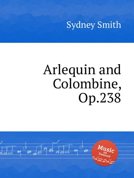 Обложка книги Arlequin and Colombine, Op.238, S. Smith