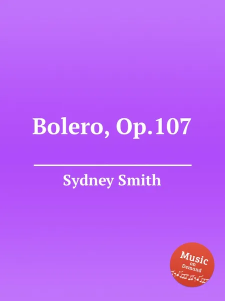 Обложка книги Bolero, Op.107, S. Smith