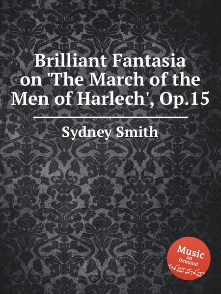 Обложка книги Brilliant Fantasia on 'The March of the Men of Harlech', Op.15, S. Smith