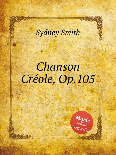 Обложка книги Chanson Crеole, Op.105, S. Smith
