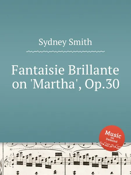 Обложка книги Fantaisie Brillante on 'Martha', Op.30, S. Smith
