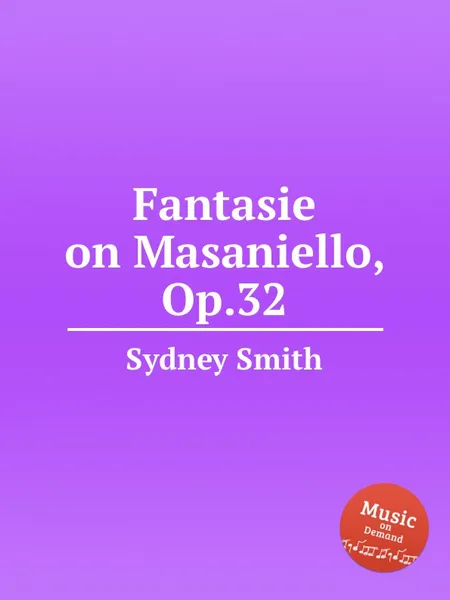 Обложка книги Fantasie on Masaniello, Op.32, S. Smith